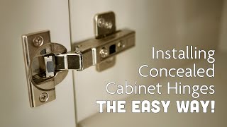 Installing Concealed Cabinet Door Hinges amp Handles The Easy Way [upl. by Zetnwahs]