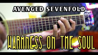 WARMNESS ON THE SOUL  AVENGED SEVENFOLD ACOUSTIC GUITAR COVER [upl. by Jessie]