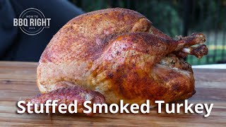 Stuffed Smoked Turkey [upl. by Niatirb896]