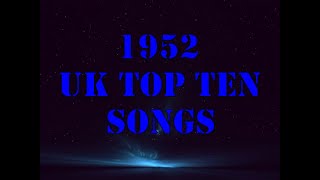 1952 UK Top Ten Songs [upl. by Pascia]