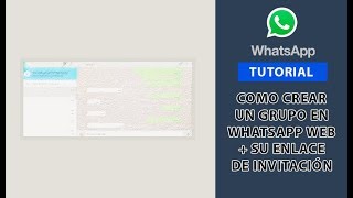 Como Crear un Grupo en WhatsApp Web  Su enlace de invitación  Para año 2025 y más [upl. by Downes]