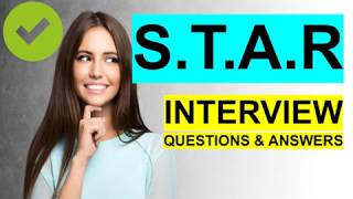 STAR INTERVIEW QUESTIONS and Answers PASS GUARANTEED [upl. by Kordula968]