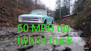 DIY Hybrid 50 MPG Truck [upl. by Akenor]