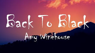 Amy Winehouse  Back To Black Lyrics [upl. by Birkle345]