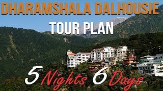 5 Nights 6 Days Dharmshala Dalhousie Tour Plan  Dharamshala Dalhousie Tour [upl. by Hilly]