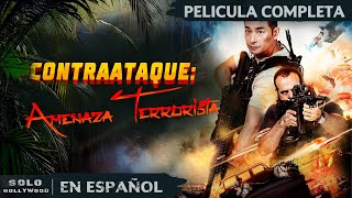 EL MEJOR THRILLER DE ACCIÓN DEL AÑO  CONTRAATAQUE AMENAZA TERRORISTA  PELICULA EN ESPANOL LATINO [upl. by Julieta]