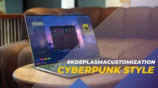 How To Customize KDE Plasma with the Style Of Cyberpunk [upl. by Crowell614]