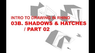 Drawing in Rhino Shadows amp Hatches  Part 02 [upl. by Alue897]