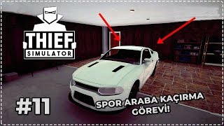 SPOR ARABA ÇALIYORUZ 🚗  Thief Simulator 11 [upl. by Avehs]