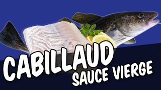 Cabillaud sauce vierge  YouCook [upl. by Botsford587]