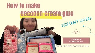 Material ComparisonHow To Make Decoden Cream Glue At Home [upl. by Tessler482]