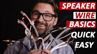 Speaker Wire Basics Quick Easy [upl. by Ergener]