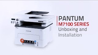 Pantum 3IN1 M7100 SERIES Laser Printer Unboxing Cartridge Installation and Driver Installation [upl. by Ackley]