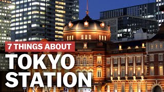 7 Things to know about Tokyo Station  japanguidecom [upl. by Ainesey]