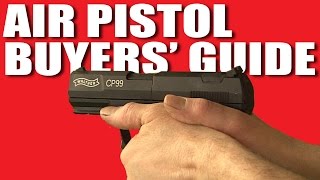 Air Pistol Buyers Guide [upl. by Notwen]