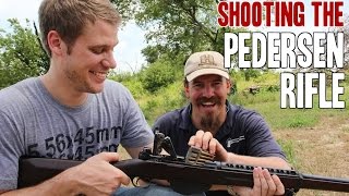 Shooting The Rare Pedersen Rifle The Rifle That Was Almost The M1 [upl. by Eicyak118]