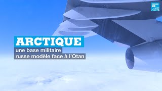 Arctique  une base militaire russe modèle face à l’Otan [upl. by Filler]