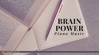 Classical Piano Music for Brain Power Piano Music for Studying [upl. by Razaile388]