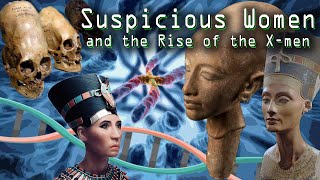 Nephilim Epigenetics Suspicious Women and the Rise of the Xmen [upl. by Ube173]