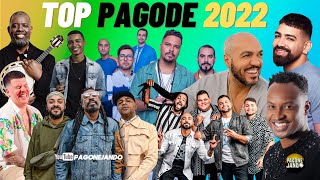 TOP PAGODE 2022  MELHORES PAGODES 2022 [upl. by Yanffit427]