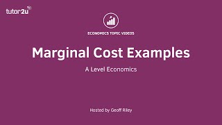 Marginal Cost Examples  A Level and IB Economics [upl. by Jake]