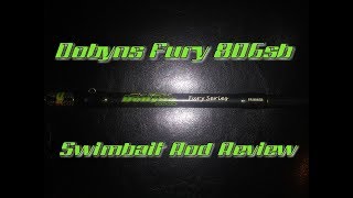 Dobyns Fury 806sb Swimbait Rod Review [upl. by Orbadiah]