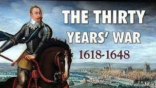 The Thirty Years War [upl. by Kasper]