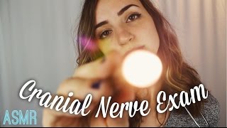 The Cranial Nerve Exam  ASMR [upl. by Ecirtemed918]