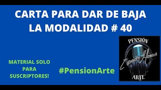 PENSIONARTE 2020  COMO DARME DE BAJA EN MODALIDAD 40 [upl. by Dnomsed]