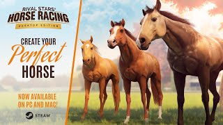 Rival Stars Horse Racing Desktop Edition  Create your perfect horse [upl. by Stephens]