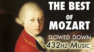 The Best Of Mozart  Slowed Down  432Hz  45 Hours [upl. by Gnuy977]