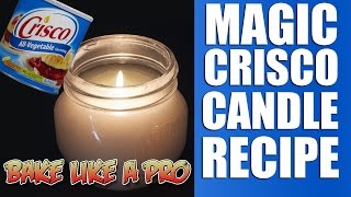 Magic Crisco Shortening Candle Recipe [upl. by Rhynd57]