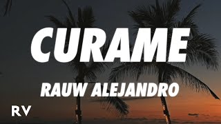 Rauw Alejandro  Curame LetraLyrics [upl. by Maddi]