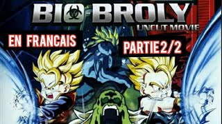 DBZ  Film BioBroly En VF PARTIE 22 [upl. by Josh295]