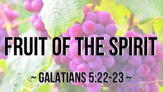 KJV Bible Songs Fruit of the Spirit Galatians 52223 [upl. by Cyrille]