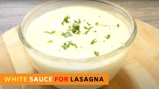 How to Make White Sauce for Creamy amp Cheesy Lasagna Recipe [upl. by Jb]