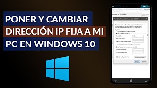 Cómo Poner y Cambiar una Dirección IP Fija a mi PC en Windows 10 [upl. by Akcemat]