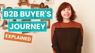 B2B Buyers Journey Explained [upl. by Otsuj]