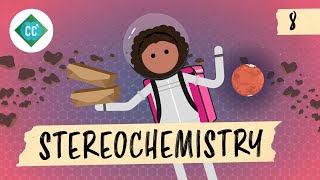 Stereochemistry Crash Course Organic Chemistry 8 [upl. by Parthinia]