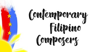 Music 10  Quarter 3  Contemporary Filipino Composers [upl. by Gierc]