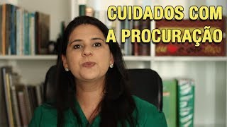 CUIDADOS COM A PROCURAÇÃO [upl. by Eissert]