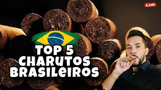 TOP 5 CHARUTOS BRASILEIROS [upl. by Kcirddehs]