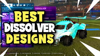 BEST DISSOLVER DESIGNS In Rocket League [upl. by Sonni748]