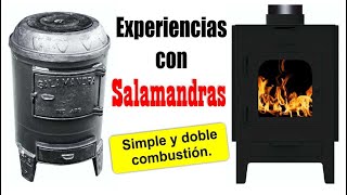 Salamandra Simple y doble combustión Experiencia personal [upl. by Anailuig]