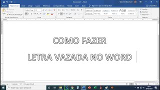 COMO FAZER LETRA VAZADA NO WORD [upl. by Jaymie]