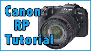 Canon RP Tutorial Training Overview Video [upl. by Ainiger740]