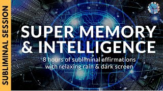 SUPER MEMORY AND INTELLIGENCE  8 Hours of Subliminal Affirmations amp Relaxing Rain [upl. by Cave]