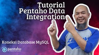 Tutorial Pentaho Data IntegrationKettle Pertemuan 2 Koneksi Database MySQL [upl. by Leihcey]