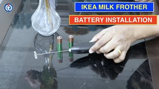 IKEA Milk Frother Battery Installation Procedure [upl. by Niliac]