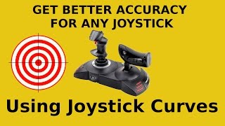 How To Get More Accurate With Your HOTAS  Using Joystick Curves [upl. by Erreipnaej241]